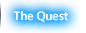 The Quest